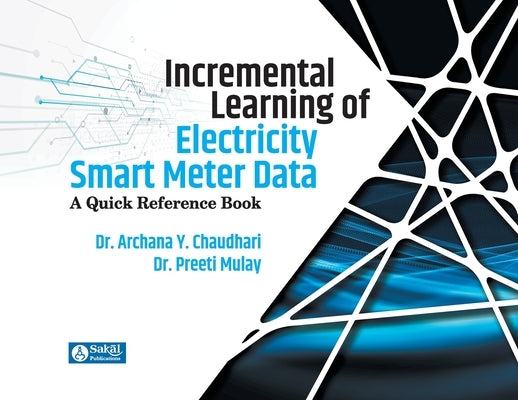 Incremental Learning of Electricity Smart Meter Data by Chaudhary, Archana