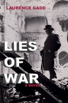 Lies of War by Gadd, Laurence