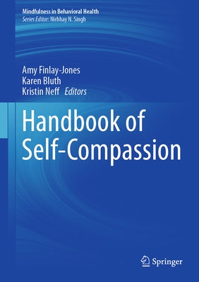 Handbook of Self-Compassion by Finlay-Jones, Amy
