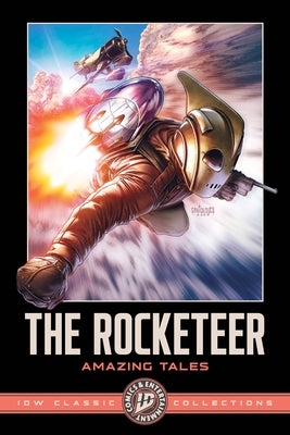 The Rocketeer: Amazing Tales--IDW Classic Collections by Guggenheim, Marc