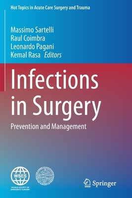 Infections in Surgery: Prevention and Management by Sartelli, Massimo