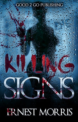 Killing Signs by Morris, Ernest