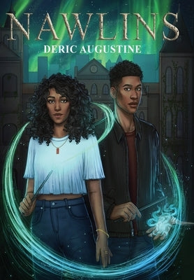 Nawlins: YA Black Fantasy by Augustine, Deric