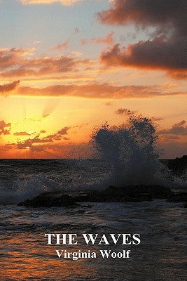 The Waves (Hardback) by Woolf, Virginia