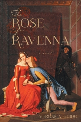 The Rose of Ravenna by Guido, Veronica