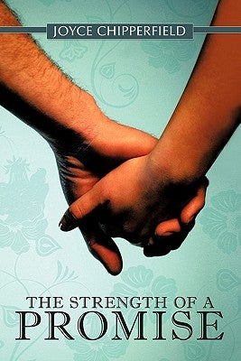 The Strength of a Promise by Chipperfield, Joyce