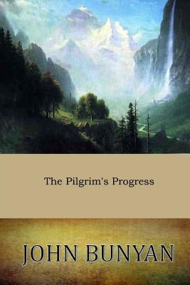 The Pilgrim's Progress by Bunyan, John