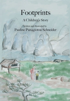 Footprints: A Children's Story by Schneider, Pauline Panagiotou
