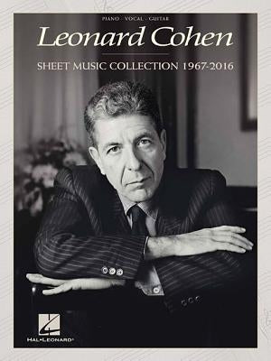 Leonard Cohen - Sheet Music Collection: 1967-2016 by Cohen, Leonard