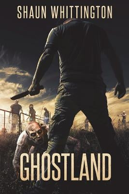 Ghostland by Whittington, Shaun