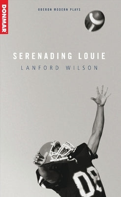 Serenading Louie by Wilson, Lanford
