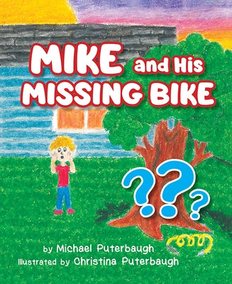 Mike & His Missing Bike by Puterbaugh, Mike