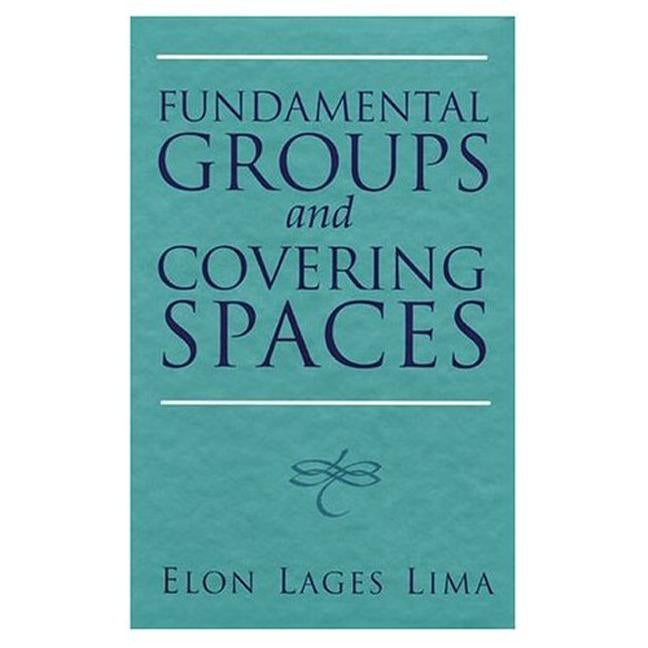 Fundamental Groups and Covering Spaces by Lima, Elon Lages
