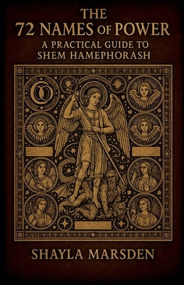 The 72 Names of Power by Marsden, Shayla