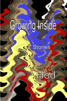 Growing Inside Stories by Doering, Hod