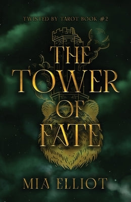 The Tower of Fate by Elliot, Mia