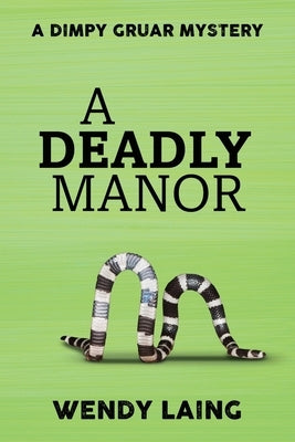 A Deadly Manor by Laing, Wendy