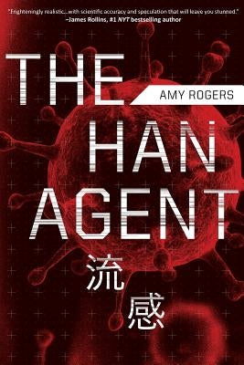 The Han Agent by Rogers, Amy