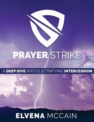 Prayer Strike: A Deep Dive into Electrifying Intercession by Hotchkin, Robert