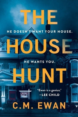 The House Hunt by Ewan, C. M.