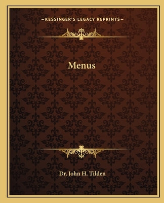 Menus by Tilden, John H.
