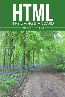 HTML The living standard by Hickson, Anthony
