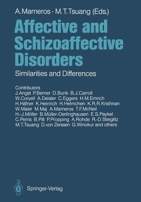 Affective and Schizoaffective Disorders: Similarities and Differences by Angst, J.