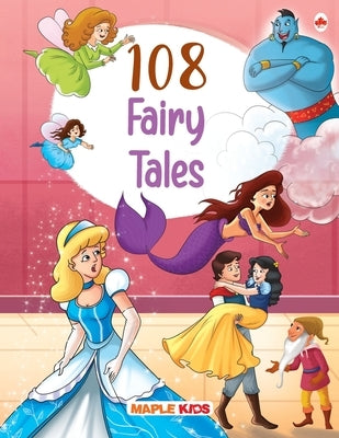 108 Fairy Tales (Illustrated) - Story Book for Kids by Maple Press