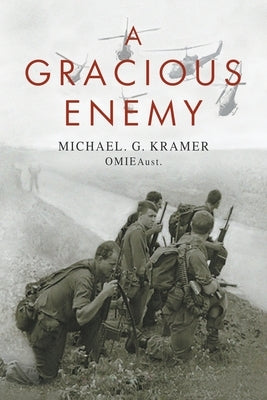 A Gracious Enemy by Kramer, Michael
