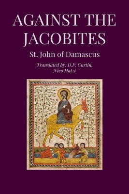 Against the Jacobites by John of Damascus