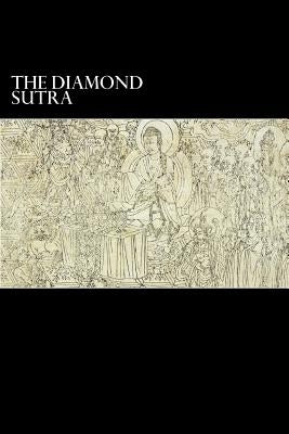 The Diamond Sutra: and The Heart Sutra by Kumarajiva, Trepitaka