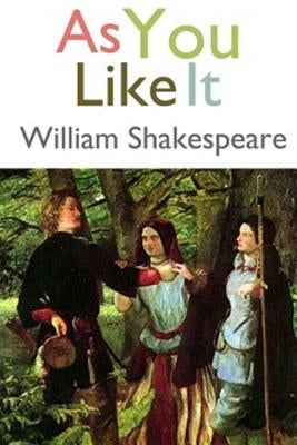 As You Like It by Shakespeare, William