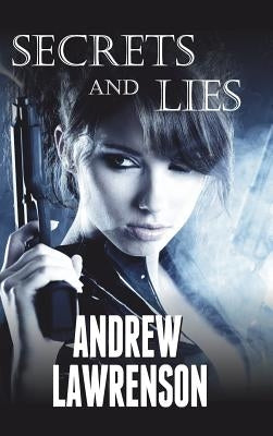 Secrets and Lies by Lawrenson, Andrew