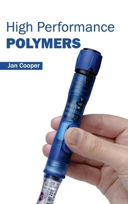 High Performance Polymers by Cooper, Jan