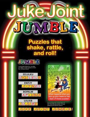 Juke Joint Jumble: Puzzles That Shake, Rattle, and Roll! by Tribune Media Services