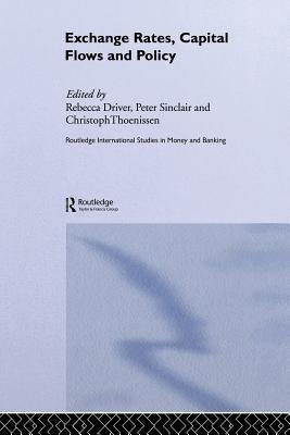 Exchange Rates, Capital Flows and Policy by Driver, Rebecca