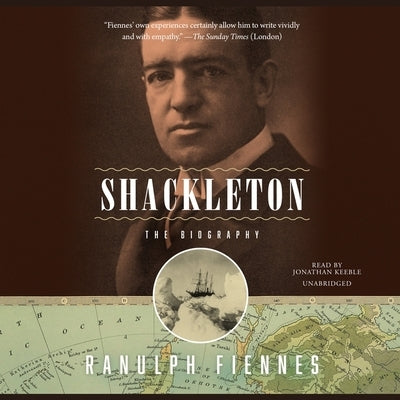 Shackleton: The Biography by Fiennes, Ranulph