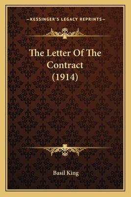 The Letter Of The Contract (1914) by King, Basil