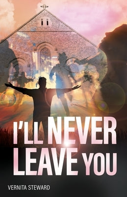 I'll Never Leave You by Steward, Vernita