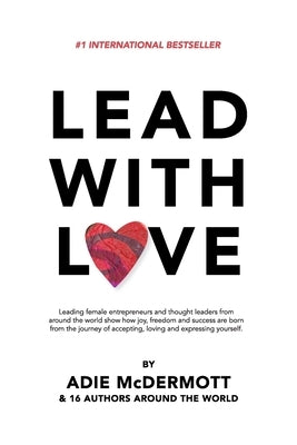 Lead With Love by McDermott, Adie