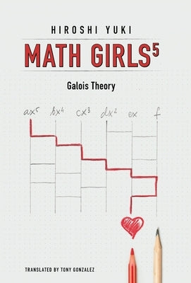 Math Girls 5 by Yuki, Hiroshi