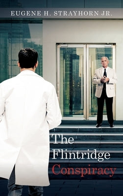 The Flintridge Conspiracy by Strayhorn, Eugene H.