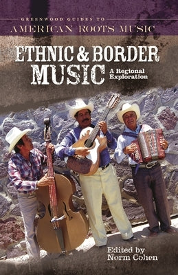 Ethnic and Border Music: A Regional Exploration by Cohen, Norman