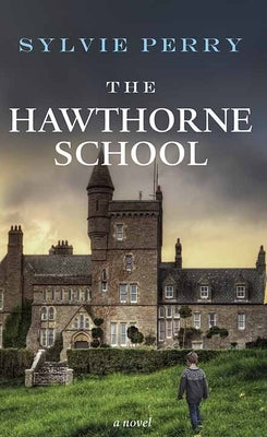The Hawthorne School by Perry, Sylvie