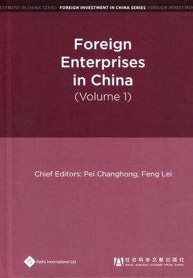 Foreign Enterprises in China (Volume 1) by Changhong, Pei