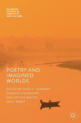 Poetry and Imagined Worlds by Lehmann, Olga V.