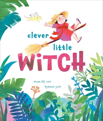Clever Little Witch by Van, Muon Thi