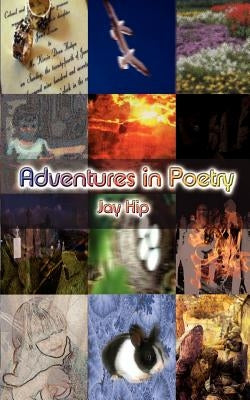 Adventures in Poetry by Hip, Jay