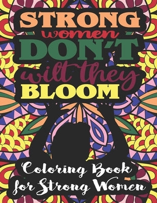 Strong Woman Quotes Coloring Book: With 60 Inspirational Quotes by Obata, Obi