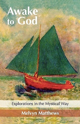 Awake to God by Matthews, Melvyn